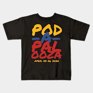 Pod-a-Palooza 2020 Kids T-Shirt